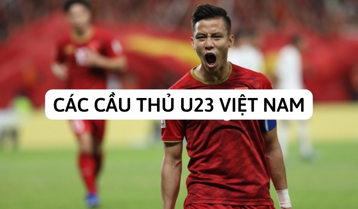 Các cầu thủ U23 Việt Nam | Biểu tượng cho bóng đá VN